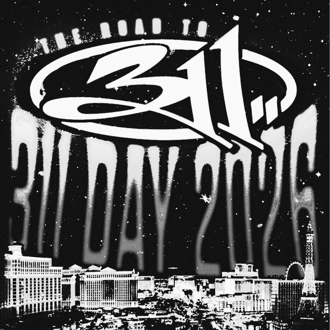 The Road To 311 Day